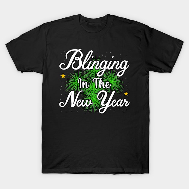 Blinging In The New Year T-Shirt T-Shirt by Rezaul